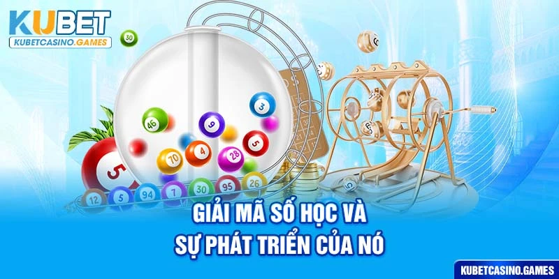Giải mã số học và sự phát triển của nó