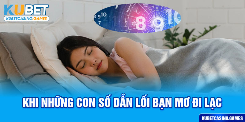 Khi những con số dẫn lối bạn mơ đi lạc