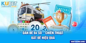 Dàn đề 64 số - Chiến thuật bắt đề hiệu quả
