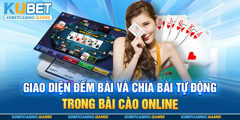 Giao diện đếm bài và chia bài tự động trong bài cào online