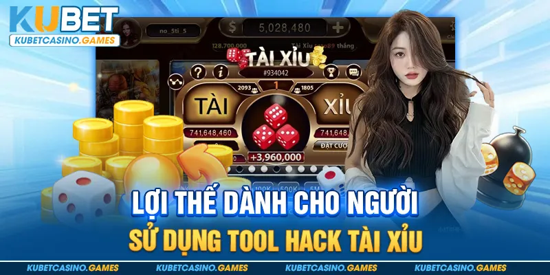 Lợi thế dành cho người sử dụng tool hack tài xỉu