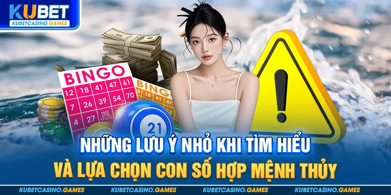 Những lưu ý nhỏ khi tìm hiểu và lựa chọn con số hợp mệnh thủy