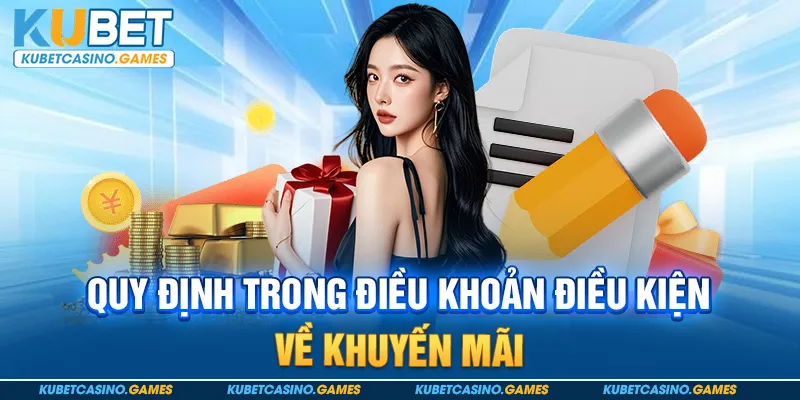 Quy định trong điều khoản điều kiện về khuyến mãi