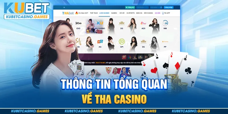 Thông tin tổng quan về Tha Casino