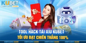 Tool Hack Tài Xỉu Kubet - Tối Ưu Đạt Chiến Thắng 100%